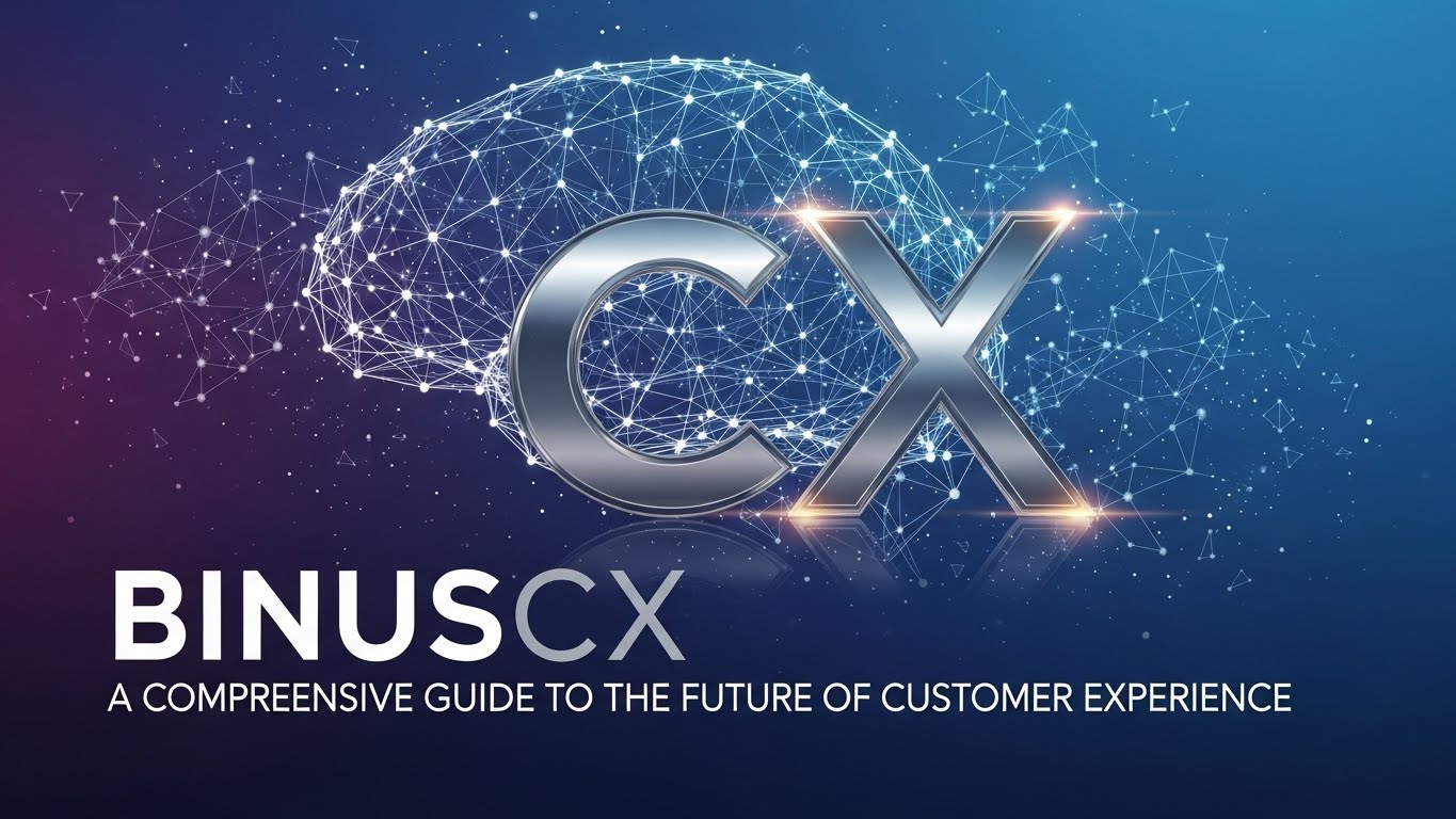 BinusCX: A Comprehensive Guide to the Future of Customer Experience